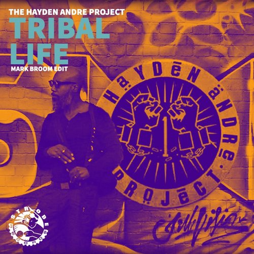 The Hayden Andre Project - Tribal Life (Mark Broom Edit) [STR082]